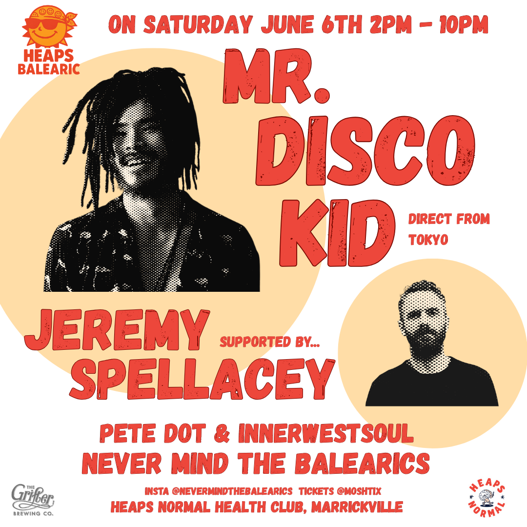 Heaps Balearic feat. Mr Disco Kid & Jeremy Spellacey